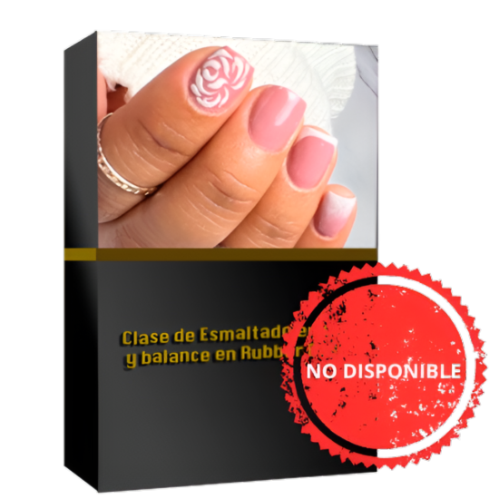 3) CLASE DE ESMALTADO EN GEL Y BALANCE EN RUBBER BASE